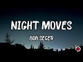 NIGHT MOVES - BOB SEGER (LYRICS)