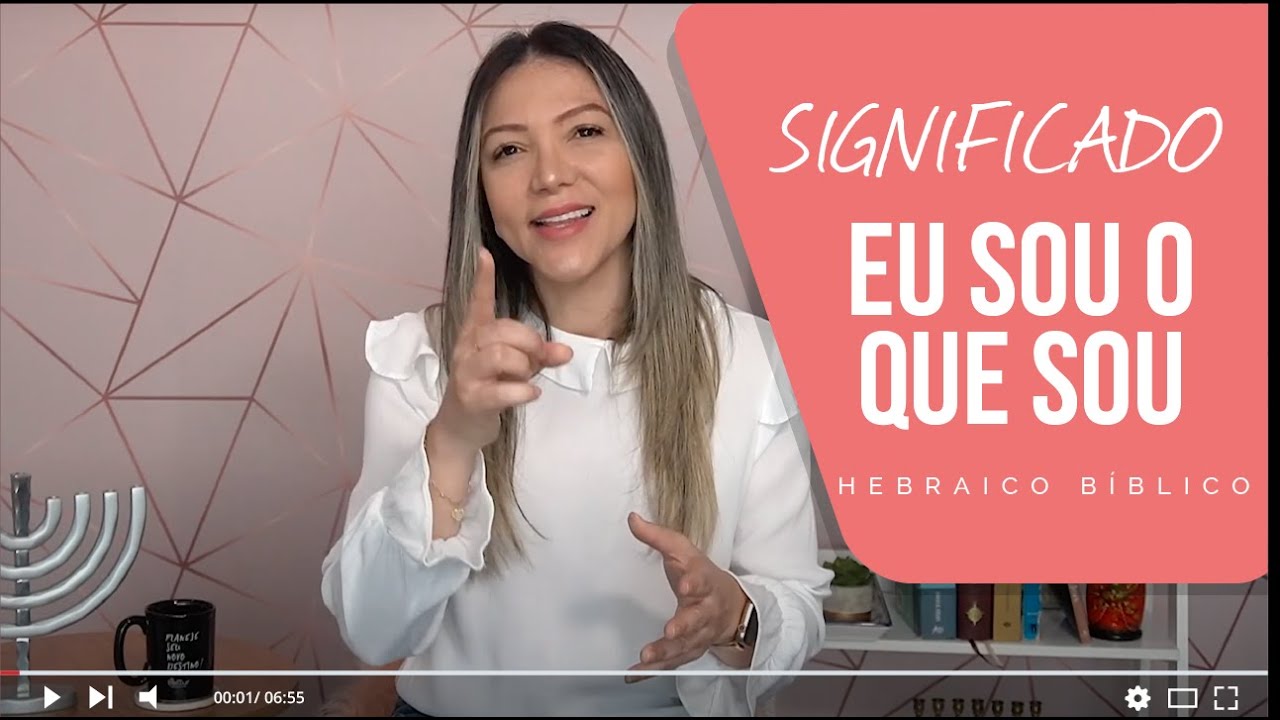 Os Segredos do Hebraico Bíblico | O Significado: Eu Sou o que Sou | O Mistério no chamado de Moises.