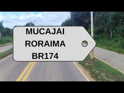 MUCAJAI RORAIMA BR 174