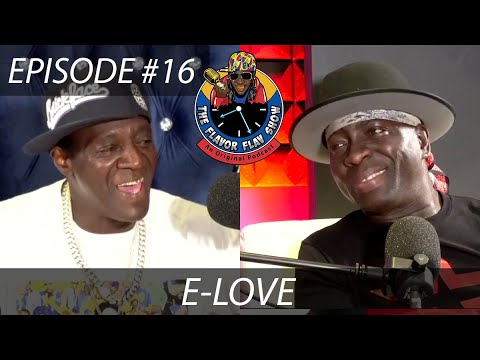 THE FLAVOR FLAV SHOW | #16: E-LOVE