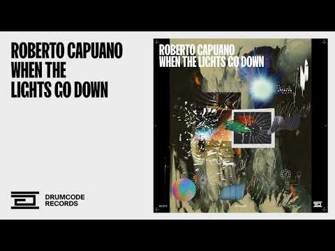 Roberto Capuano - When the Lights Go Down | Drumcode