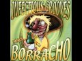 Infectious Groove-Mas Borracho