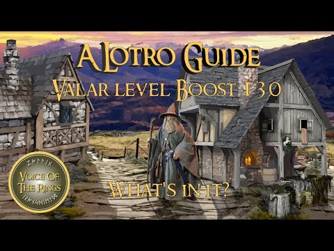 Valar level Boost 130-What's in it? | A LOTRO Guide.
