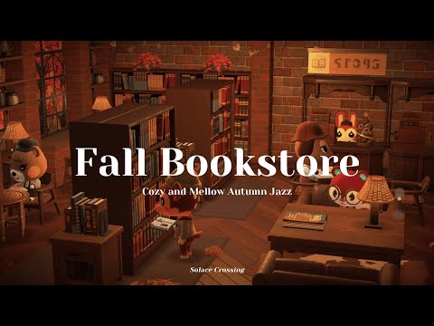 Fall Bookstore 🍁｜Cozy and Mellow Autumn Jazz｜Study & Work Music｜Animal Crossing Ambiencer
