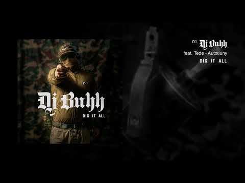 DJ BUHH feat. TEDE - AUTOTIUNY / DIG IT ALL