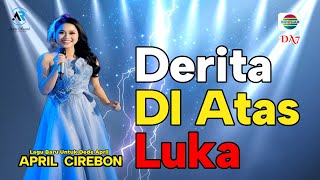 Download lagu DERITA DIATAS LUKA - LAGU KOPLO BARU BUAT APRIL DA7 LIVE MUSIC mp3