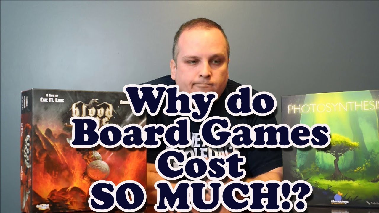 Why do board games cost so much??