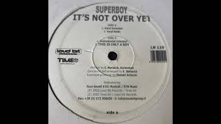 Superboy - It's Not Over Yet (Instrumental Extended)