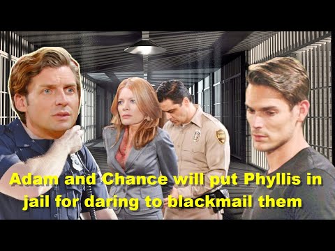 アダムとチャンスは、彼らを脅迫するためにあえて刑務所にフィリスを入れます ヤングと落ち着きのない (Adam and Chance will put Phyllis in jail for daring to blackmail them The Young And The Restless)