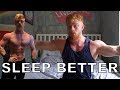 How To Sleep Better, Shoulder Workout and Physique Update