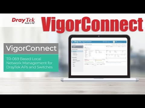 Installing and Using DrayTek VigorConnect Management Software