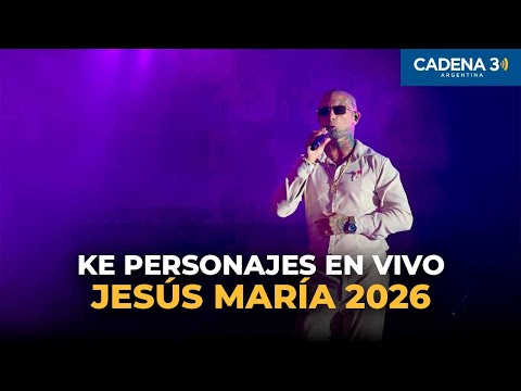 Ke Personajes en Jesús María 2026 | El show que hizo cantar a todo el Anfiteatro| Cadena 3 Argentina