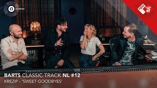 Barts Classic Track NL #12: Krezip - &#39;Sweet Goodbyes&#39; | NPO Radio 2