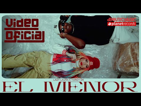 LADY LAURA x YORDY DK x MICHEL BOUTIC - El Menor (Official Video)