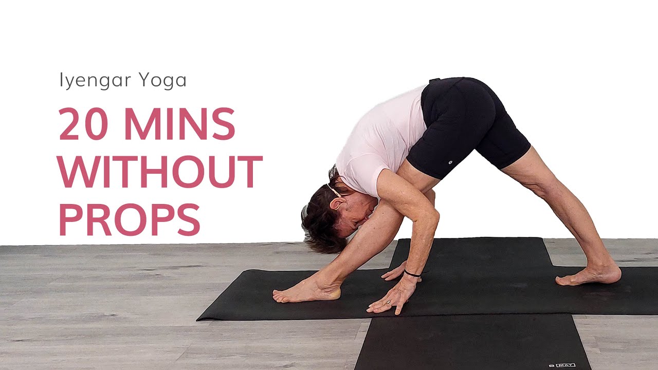 Iyengar Yoga without Props—20 Mins Practice