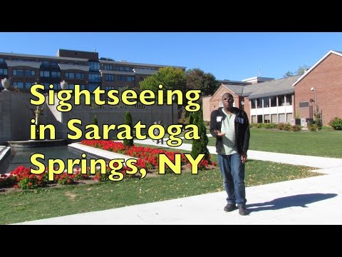 Sightseeing & Tourism: Saratoga Springs, NY