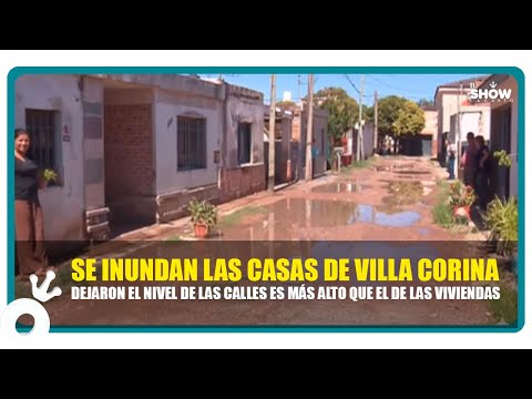 SE INUNDAN LAS CASAS dejaron el nivel de las calles es más alto que el de las viviendas