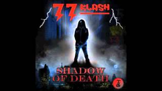 77 Klash - Shadow Of Death