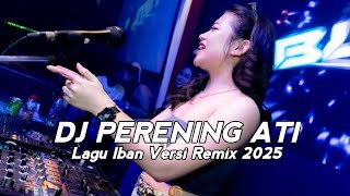 Download lagu DJ PERENING ATI || LAGU IBAN VERSI REMIX TERBARU 2025 mp3 Download lagu DJ PERENING ATI || LAGU IBAN VERSI REMIX TERBARU 2025 mp3