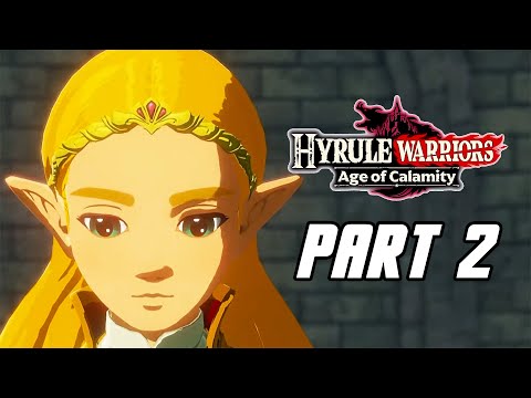 Hyrule Warriors: Age of Calamity - Gameplay Walkthrough Part 2 (No Commentary, SWITCH)