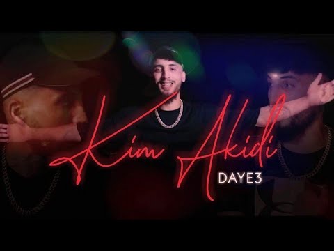 Daye3 - KIM AKIDI- (Official Video Clip)