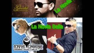 Gocho Ft. Elvis Crespo - La Novia Bella Official RemiX