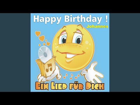 Happy Birthday ! Das A-Cappella Geburtstagslied für Johannes
