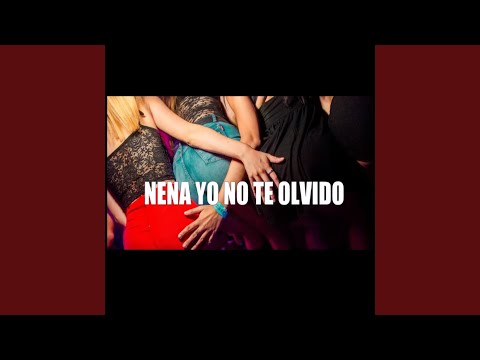 Nena Yo No Te Olvido (Remix)