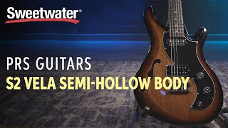 Video thumbnail for PRS S2 Vela Semi-Hollow Guitar Demo & Sounds by Sweetwater