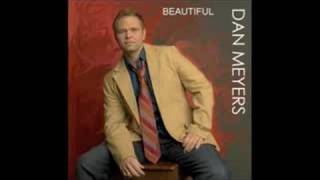 Dan Meyers - Beautiful