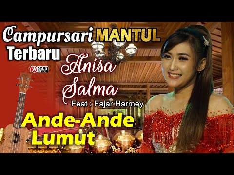 Campursari Terbaru '' ANISA SALMA '' Ande - Ande Lumut