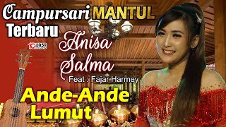 Download lagu Campursari Terbaru '' ANISA SALMA '' Ande - Ande Lumut mp3