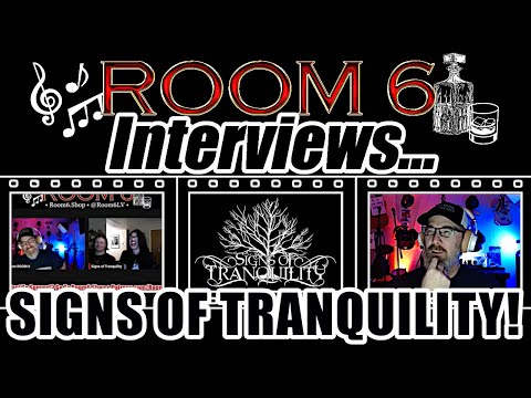 ROOM 6 INTERVIEWS #144 - Signs of Tranquility! [INTERVIEW/MUSIC VIDEO]