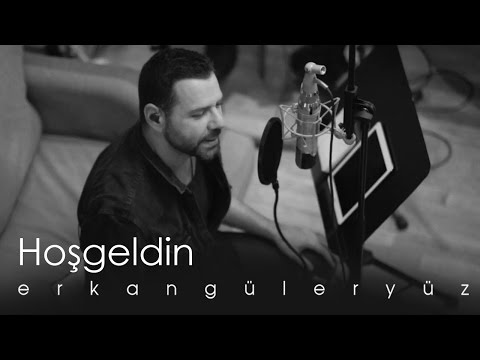 Erkan Güleryüz - Hoşgeldin (Official Video)