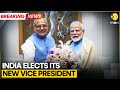 Vice Presidential Elections C P Radhakrishan Elected India S 15th Vice President WION