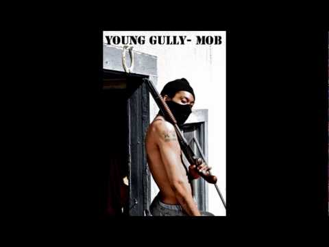 Young Gully- MOB