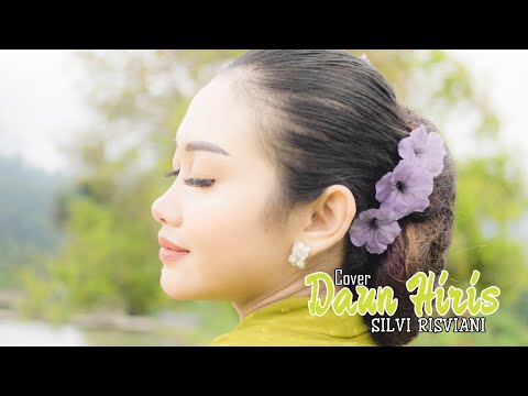 DAUN HIRIS ~ SILVI RISVIANI