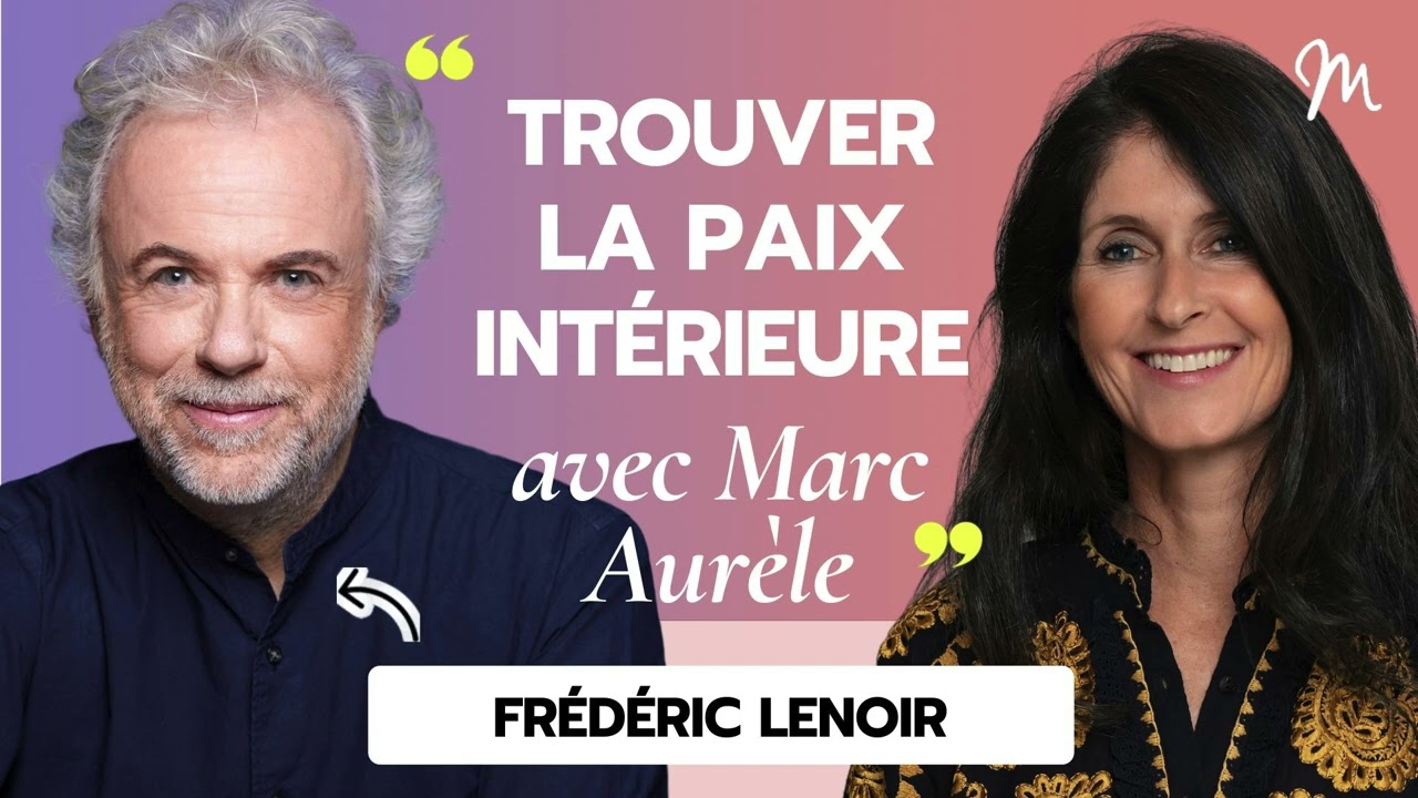 Trouver la paix intérieure grâce à la pensée stoïcienne de Marc Aurèle, avec Frédéric Lenoir #542