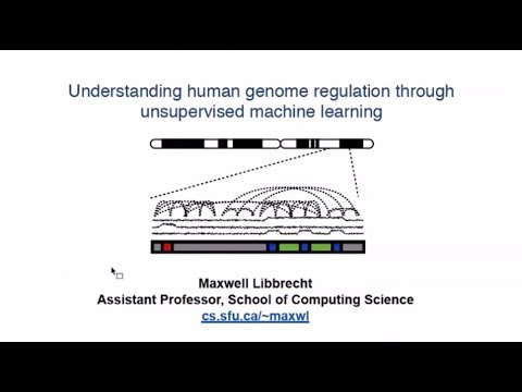 Dr. Max Libbrecht - “Understanding the human genome ... machine learning” Sept 21, 2017