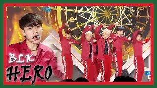 [HOT] BLK - HERO, 비엘케이 - 히어로 20171223