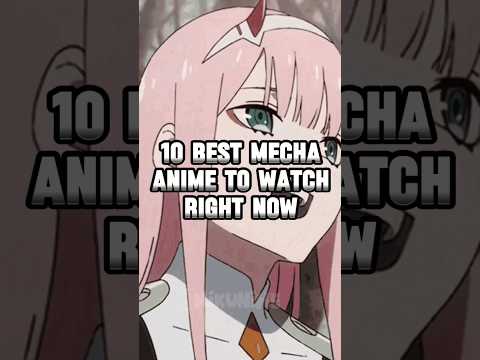 10 Best Mecha Anime to Watch Right Now #anime #top10 #mecha #darlinginthefranxx #eightysix #shorts