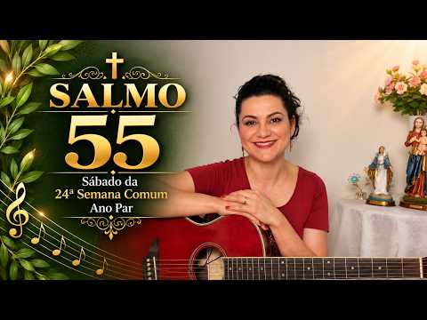 Salmo 55 Na Presença do Senhor Andarei na Luz da Vida - CATÓLICA