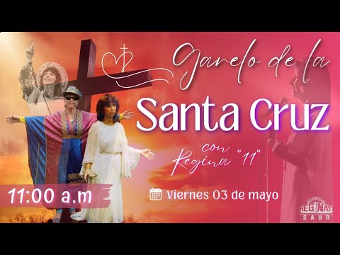 Garelo de la Santa Cruz con la maestra Regina "11" - 03 de mayo del 2024