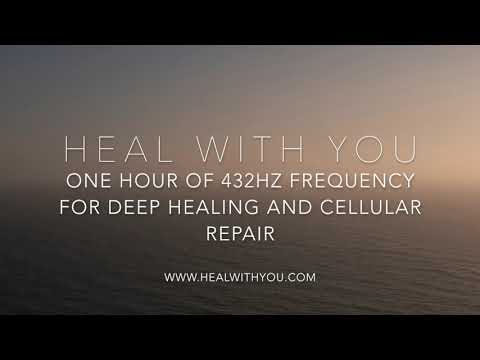 One Hour of 432HZ Frequency for Deep Healing and Cellular Repair