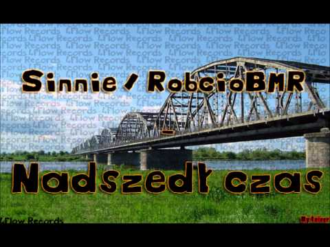 Sinnie/RobcioBMR - Nadszedł czas (prod. RobcioBMR)
