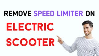 How To Remove the Speed Limiter on An Electric Scooter | Electric Ride Blog