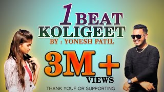 1 Beat Koligeet (official full song) Yonesh Patil 