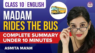 Madam Rides the Bus Class 10 English Complete Chapter Summary Under 10 Mins | CBSE Class 10 Boards