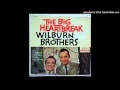 The Wilburn Brothers - That's All I Want From You