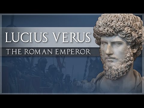 Lucius Verus - The Overlooked Emperor #16 Roman History Documentary Series